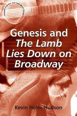 Genesis And The Lamb Lies Down On Broadway - Kevin Holm-huds