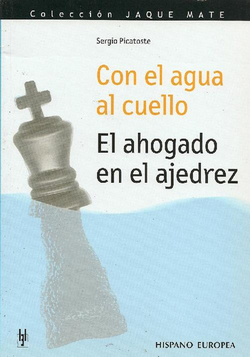 Libro Con El Agua Al Cuello El Ahogado En El Ajedrez De Serg