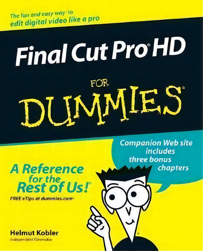 Final Cut Pro Hd For Dummies, De Helmut Kobler. Editorial John Wiley & Sons Inc, Tapa Blanda En Inglés