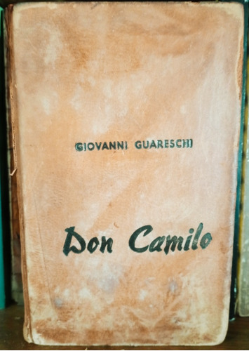 Don Camilo Guareschi Bella Encuadernación A1657