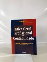 Comprar Livro Ética Geral E Profissional Em Contabilidade - Lázaro Plácido Lisboa - Editora Atlas U939