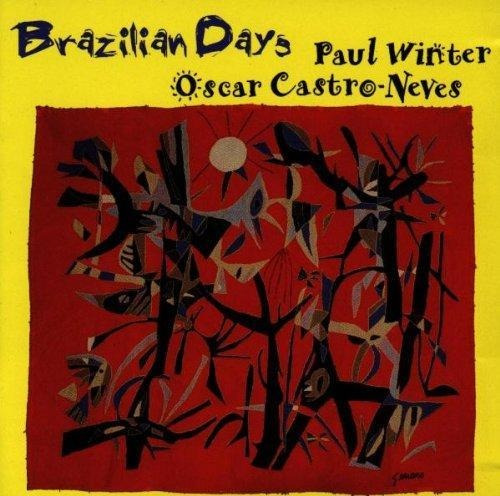 Cd Paul Winter & Oscar Castro-neves - Brazilian Days