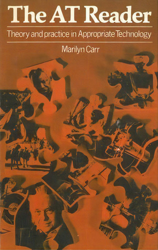 The At Reader : The Theory And Practice Of Appropriate Technology, De Marilyn Carr. Editorial Itdg Publishing, Tapa Blanda En Inglés