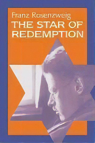 The Star Of Redemption, De Franz Rosenzweig. Editorial University Of Wisconsin Press, Tapa Blanda En Inglés