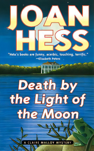 Death By The Light Of The Moon: A Claire Malloy Mystery, De Hess, Joan. Editorial St Martins Pr 3pl, Tapa Blanda En Inglés