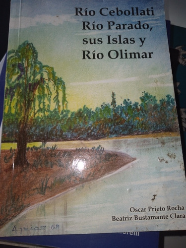 * Rio Cebollati,rio Parado,sus Islas Y Rio Olimar