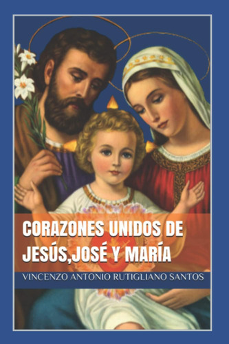 Libro Novena A Los Corazones Unidos De Jesús, José Y María (