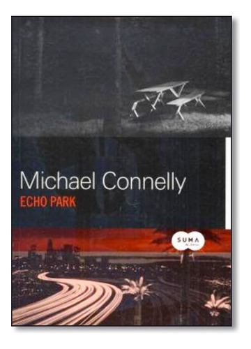 Echo Park, De Michael Connelly. Editora Suma Em Português