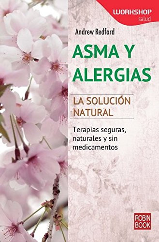 Libro Asma Y Alergias La Solucion Natural Terapias Seguras N