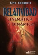 Relatividad Cinematica Y Dinamica - Spagnolo Lino (papel)