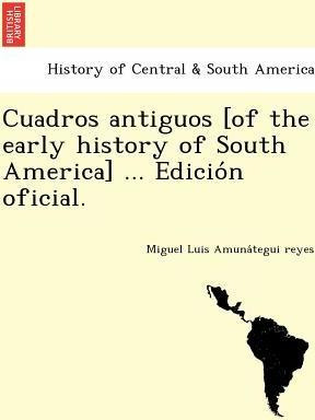 Libro Cuadros Antiguos [of The Early History Of South Ame...