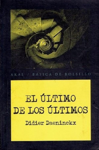 Libro - El Ultimo De Los Ultimos - Daeninckx, Didier