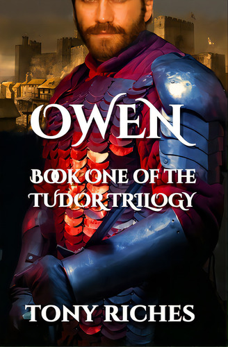Owen - Book One Of The Tudor Trilogy, De Riches, Tony. Editorial Createspace, Tapa Blanda En Inglés