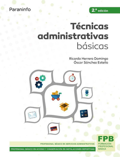 Libro: Técnicas Administrativas Básicas. Ed. 2021. Herrero D