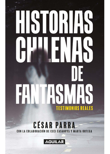 Historias Chilenas De Fantasmas