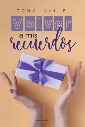 Libro Volver A Mis Recuerdosde Toñy Valle