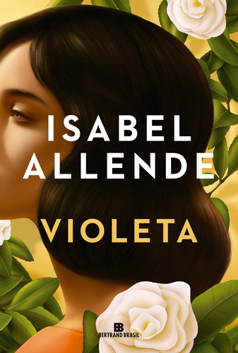 Violeta, de Allende, Isabel. Editora Bertrand Brasil Ltda., capa mole em português, 2022