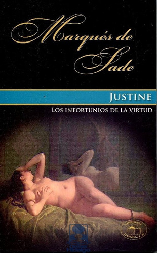 Justine Los Infortunios De La Virtud
