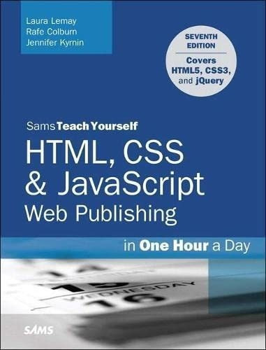 Html, Css And Javascript Web Publishing In One Hour, de Lemay, Laura. Editorial Sams Publishing en inglés