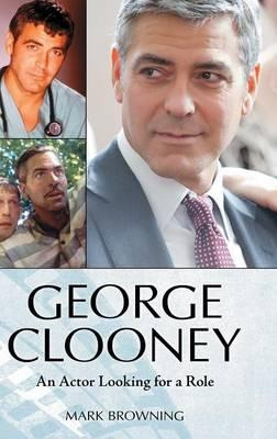 Libro George Clooney - Mark Browning