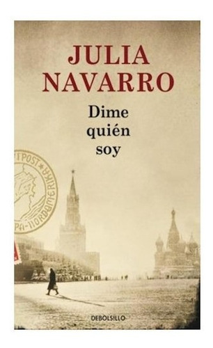 Libro Dime Quien Soy (coleccion Best Seller) De Navarro Juli