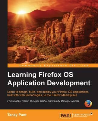 Libro Learning Firefox Os Application Development - Tanay...