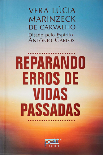 Libro Reparano Erros De Vidas Passadas De Carvalho Vera Luci