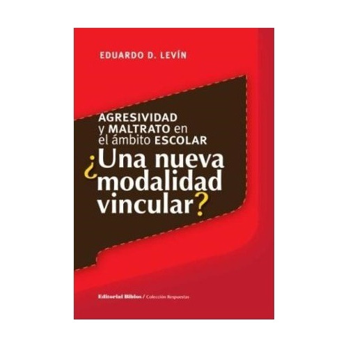 Una Nueva Modalidad Vincular? - Levin E (libro)