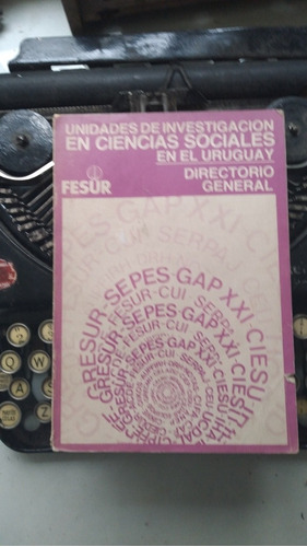 Unidades De Investigación En Ciencias Sociales En El Uruguay