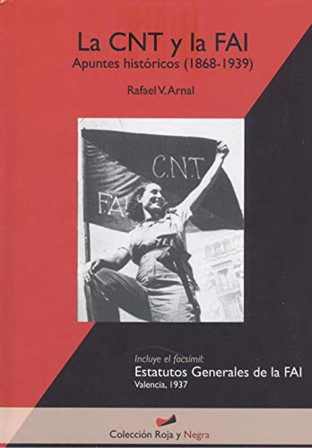 Libro La Cnt Y La Fai. Apuntes Historicos (1868-1939)