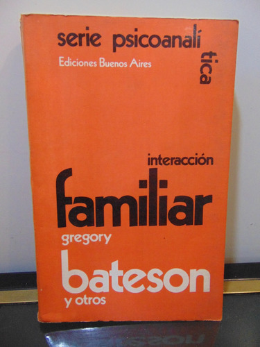 Adp Interaccion Familiar Gregory Bateson / Ed. Buenos Aires