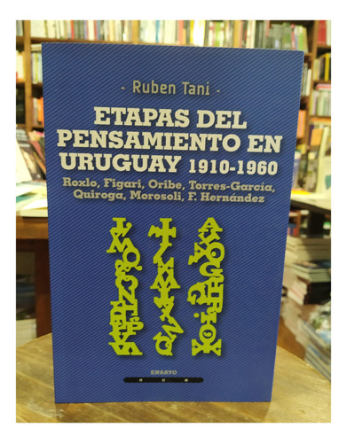 Etapas Del Pensamiento En Uruguay 1910-1960