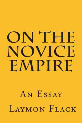 Libro On The Novice Empire - Flack, Laymon