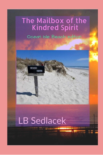 Libro:  The Of The Kindred Spirit: Ocean Isle Beach Edition