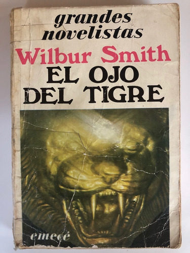 El Ojo Del Tigre, Wilbur Smith