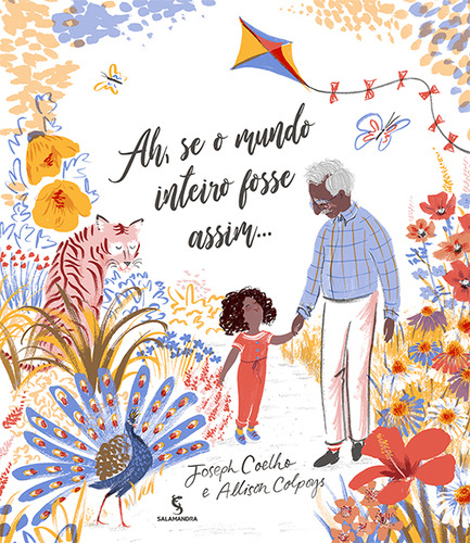 Ah Se O Mundo Inteiro Fosse Assim, De Vários. Editora Salamandra, Capa Mole Em Português, 2019