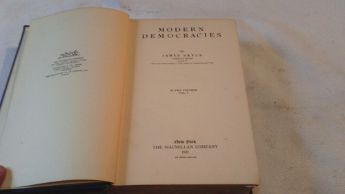Bryce,modern Democracies. Volume Ii. 1921