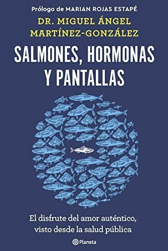 Salmones Hormonas Y Pantallas - Martinez-gonzalez Miguel Ang