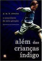 Além Das Crianças Índigo 357 De P M H Atwater Pela Prolíb...