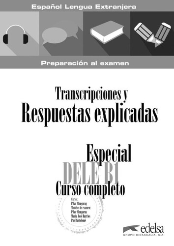 Especial dele b1 curso completo - transcripciones y respuestas explicadas (ed. 2018), de Barrios, Maria Jose. Editorial Edelsa (Anaya), capa mole em espanhol, 2018