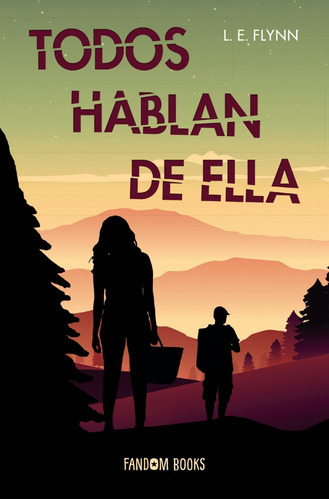 Libro: Todos Hablan De Ella. Flynn, L.e.. Fandon Books