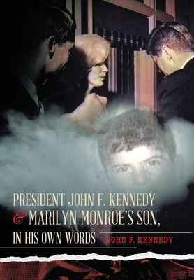 Libro President John F. Kennedy & Marilyn Monroe's Son, I...