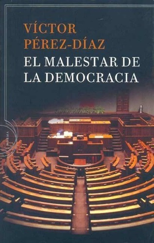 Malestar De La Democracia, El, De Perez Diaz, Victor. Editorial Crítica