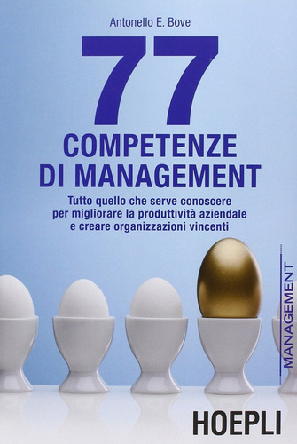Libro 77 Competenze Di Management - Antonello E., Bove