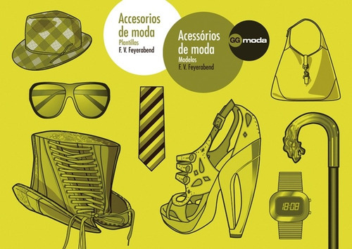 Acessórios De Moda Planilhas. Acessório De Moda Modelos, De Feyerabend, F.v.. Editora Gustavo Gili (gg Brasil), Capa Dura Em Português