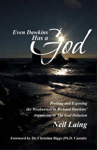 Even Dawkins Has A God, De Neil Lang. Editorial Westbow Press, Tapa Blanda En Inglés