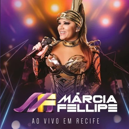 Marcia Fellipe - Ao Vivo Em Recife - Dvd