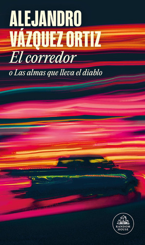 Libro: El Corredor O Las Almas Que Lleva El Diablo The Racer