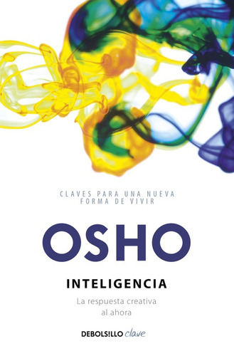 Inteligência, de Osho. Serie Clave Editorial Debolsillo, tapa blanda en español, 2017