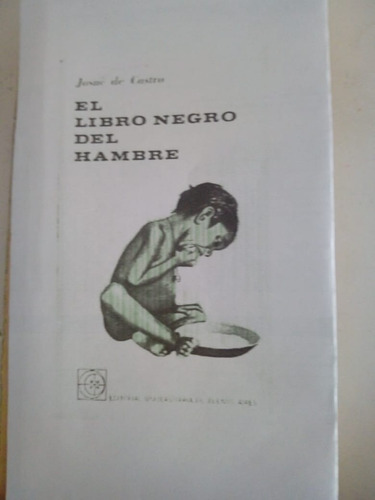 El Libro Negro Del Hambre Josué De Castro Eudeba 